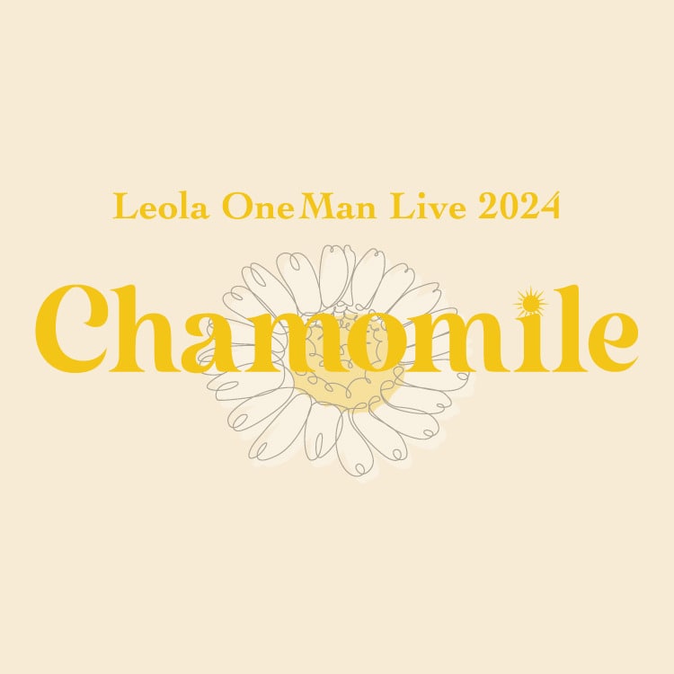 Leola OneMan Live 2024"Chamomile"オフィシャルグッズ発売決定!!