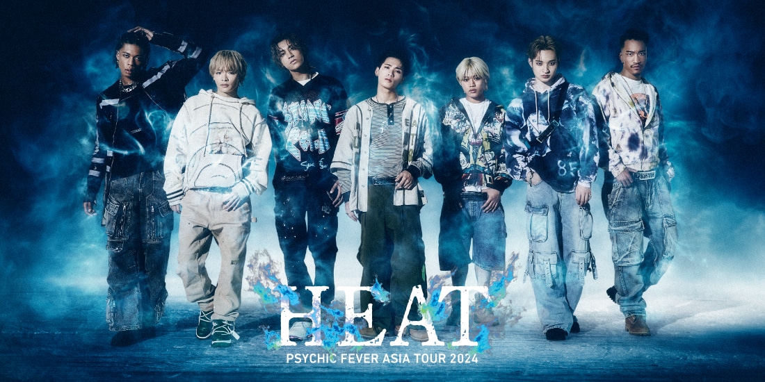 EXILE TRIBE STATION ONLINE STORE｜PSYCHIC FEVER ASIA TOUR 2024 HEAT